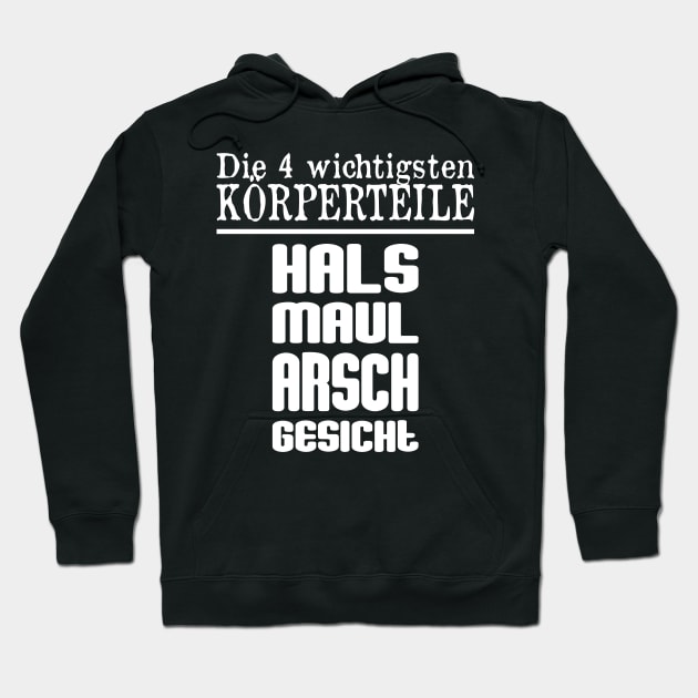 Die 4 Wichtigsten Körperteile - Hals Maul Arsch Gesicht Hoodie by FluffigerSchuh